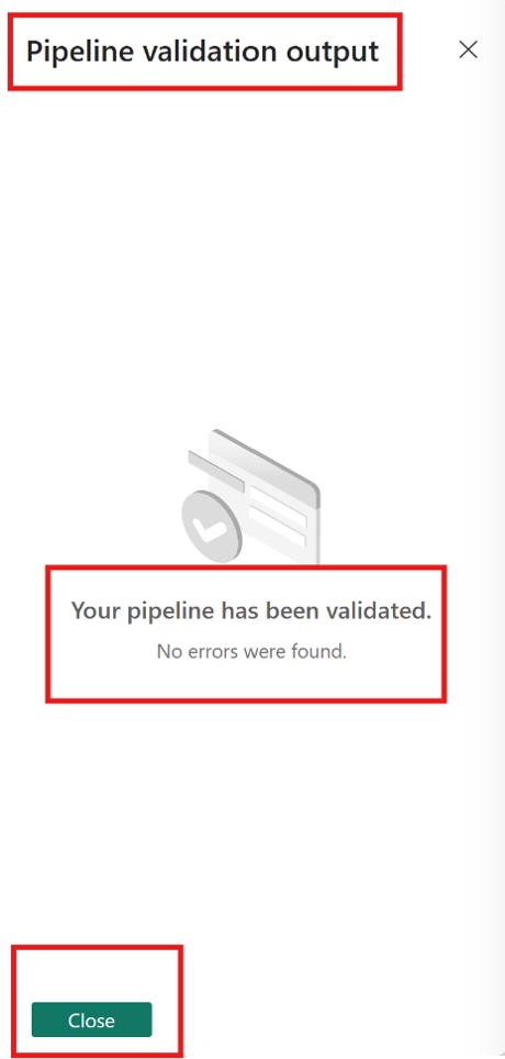Pipeline validation output confirming no errors in the activities.